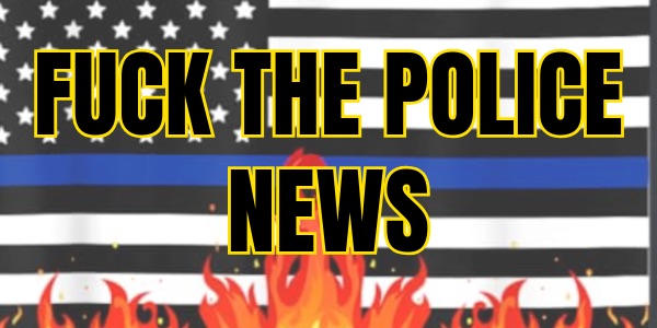 Fuck The Police News